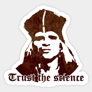 Trust The Science Sticker